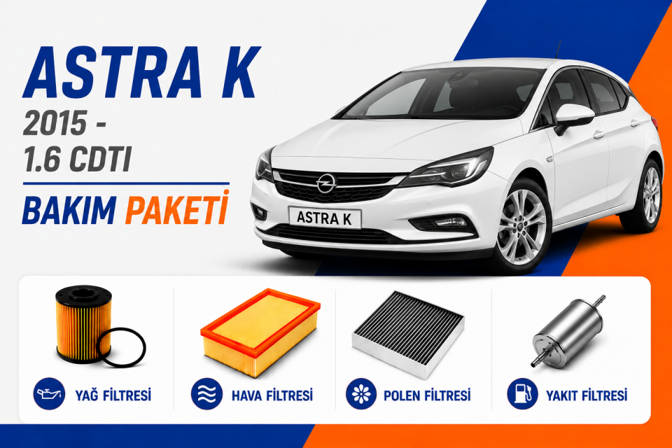 Opel Astra K 1.6 CDTI Bakım Paketi (2015-)