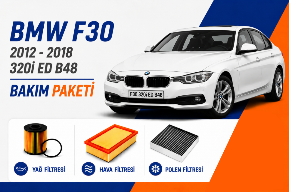 BMW F30 320i ED B48 Bakım Paketi (2012-2018)