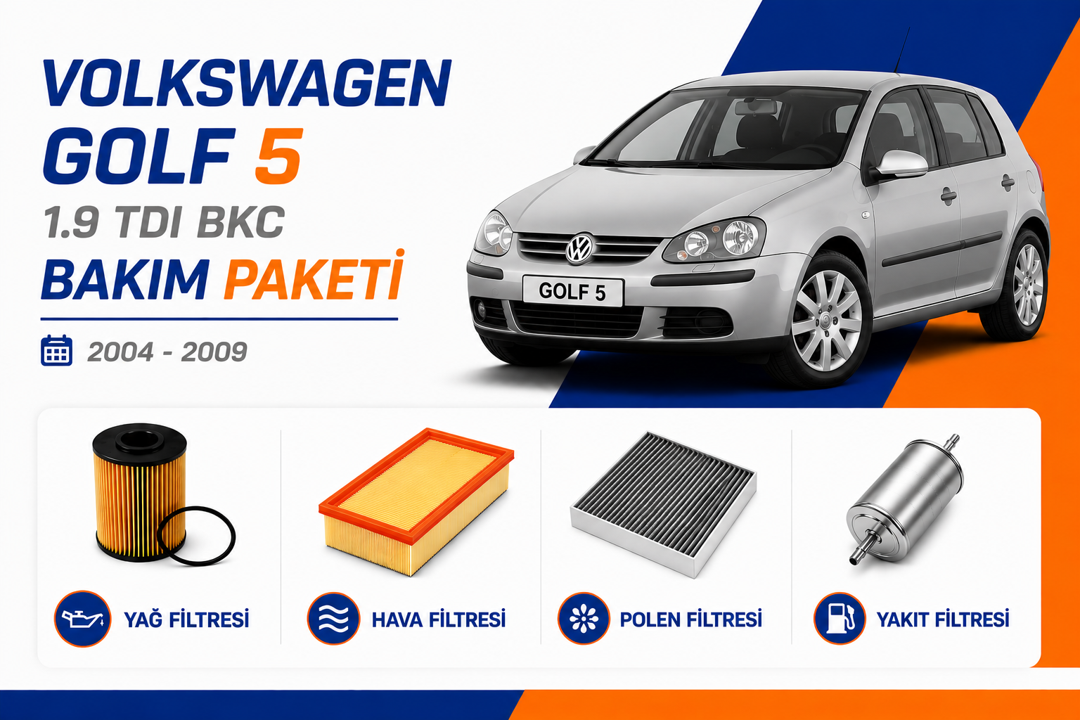 Volkswagen Golf 5 1.9 TDI BKC Bakım Paketi (2004-2009)