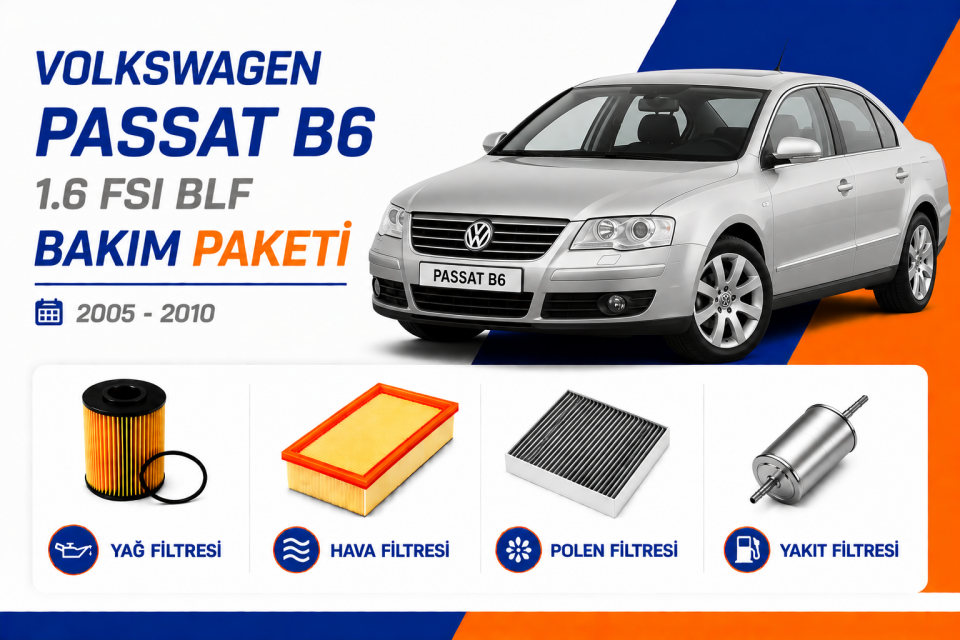 Volkswagen Passat B6 1.6 FSI BLF Bakım Paketi (2005-2010)