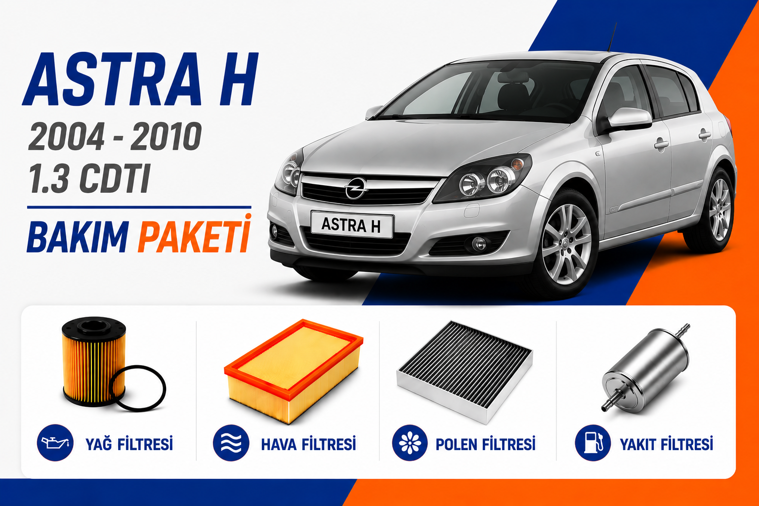 Opel Astra H 1.3 CDTI Bakım Paketi (2004-2010)